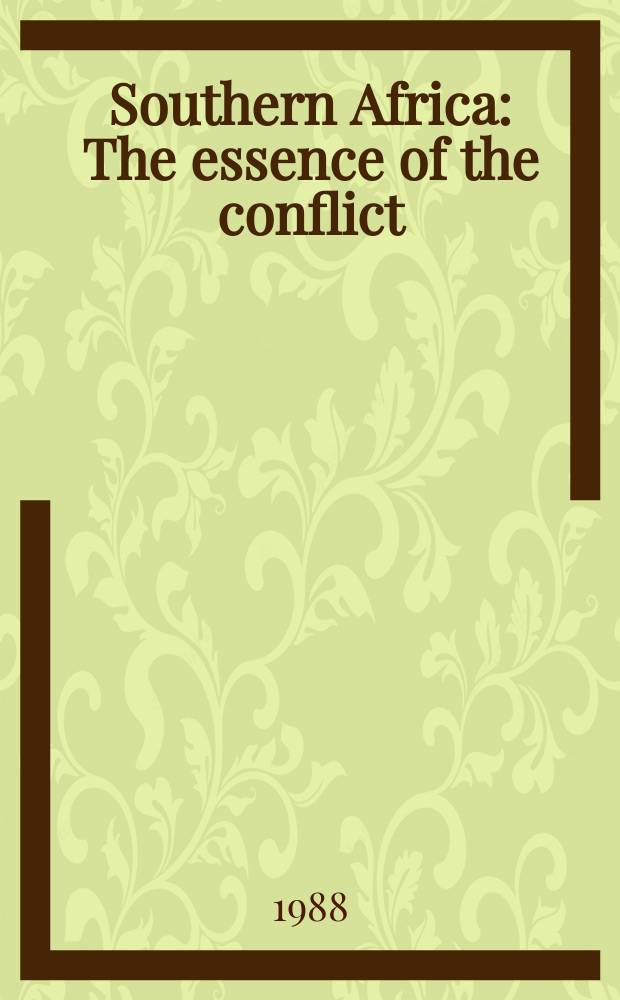 Southern Africa : The essence of the conflict