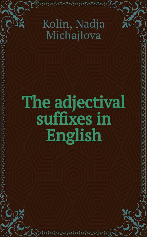 The adjectival suffixes in English