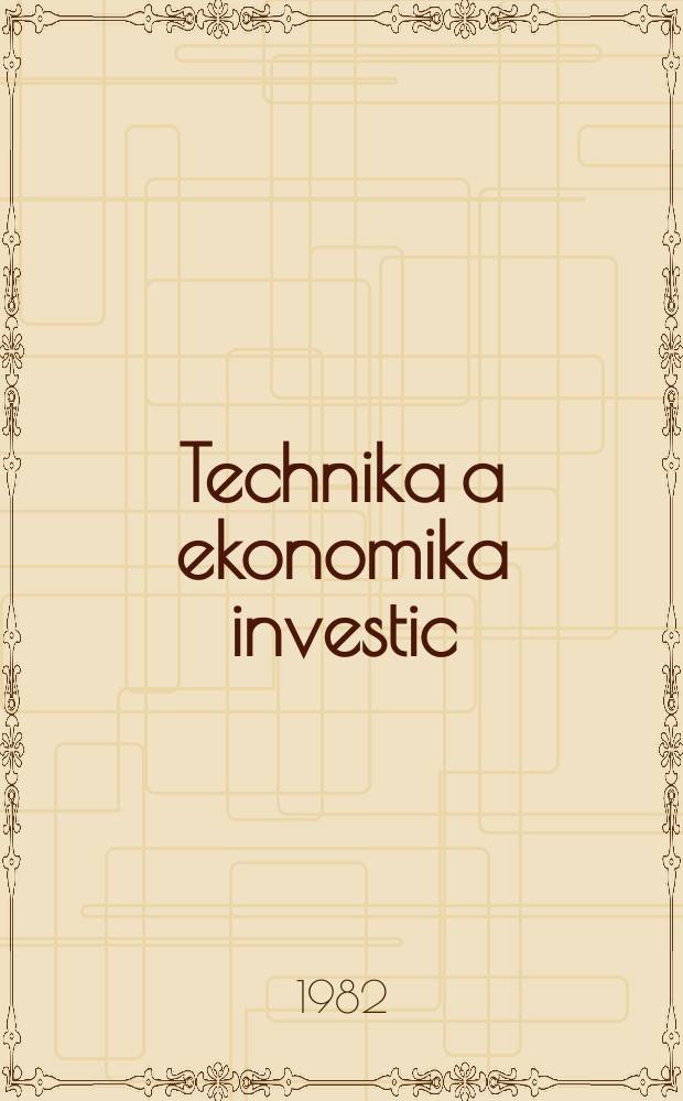 Technika a ekonomika investic