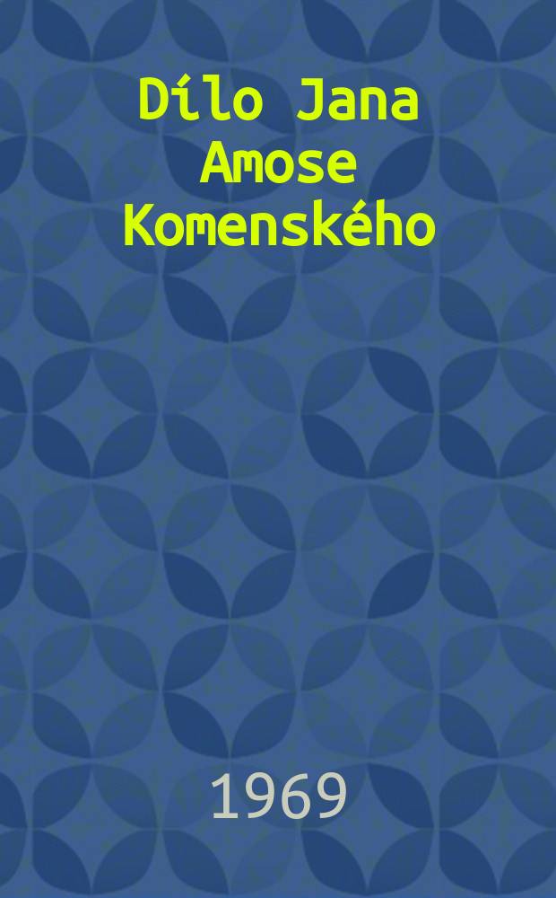 D&iacute;lo Jana Amose Komensk&eacute;ho