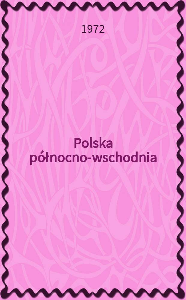 Polska północno-wschodnia