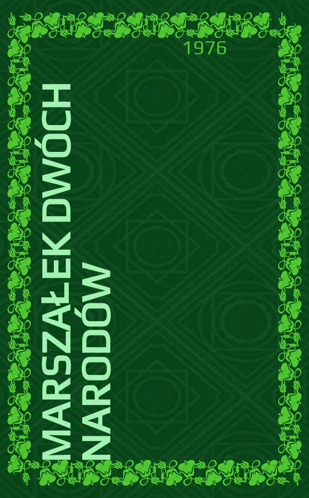 Marszałek dw&oacute;ch narod&oacute;w : Życie i dzieło Konstantego Rokossowskiego