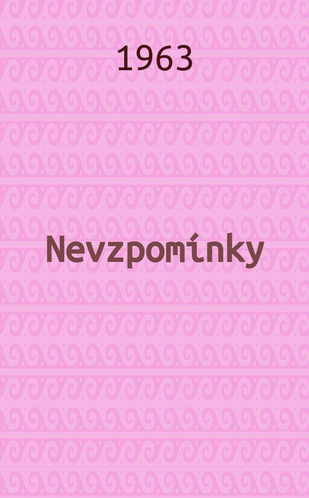 Nevzpom&iacute;nky