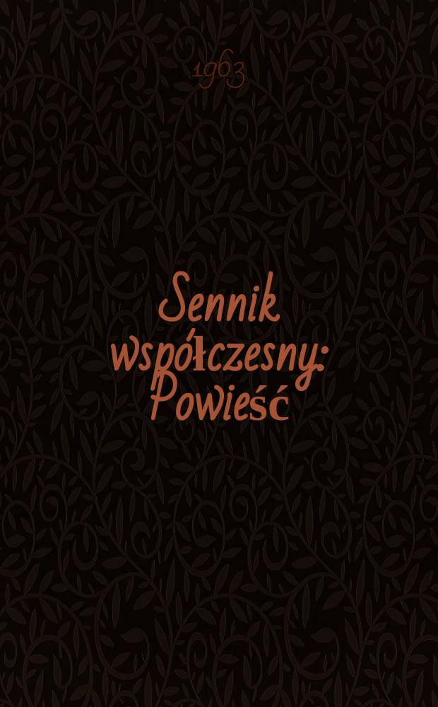 Sennik wsp&oacute;łczesny : Powieść