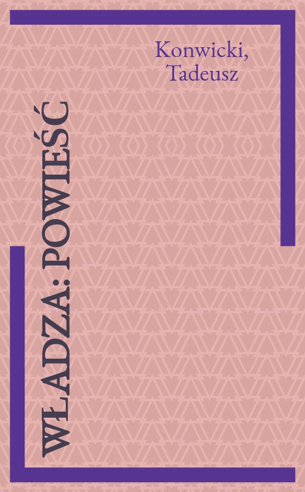 Władza : Powieść