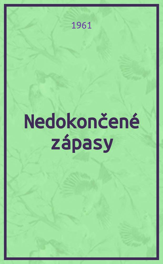 Nedokončené zápasy : Divadlo v socialistické revoluci