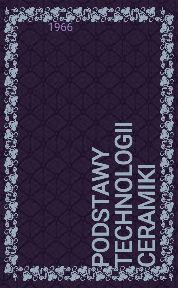Podstawy technologii ceramiki