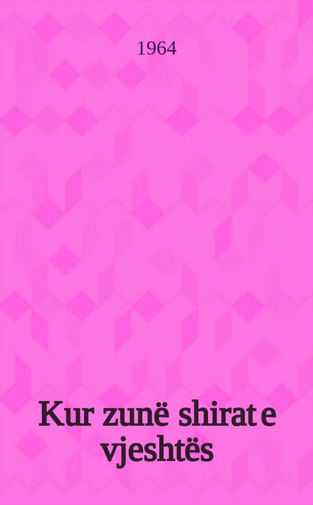 Kur zun&euml; shirat e vjesht&euml;s : Tregime