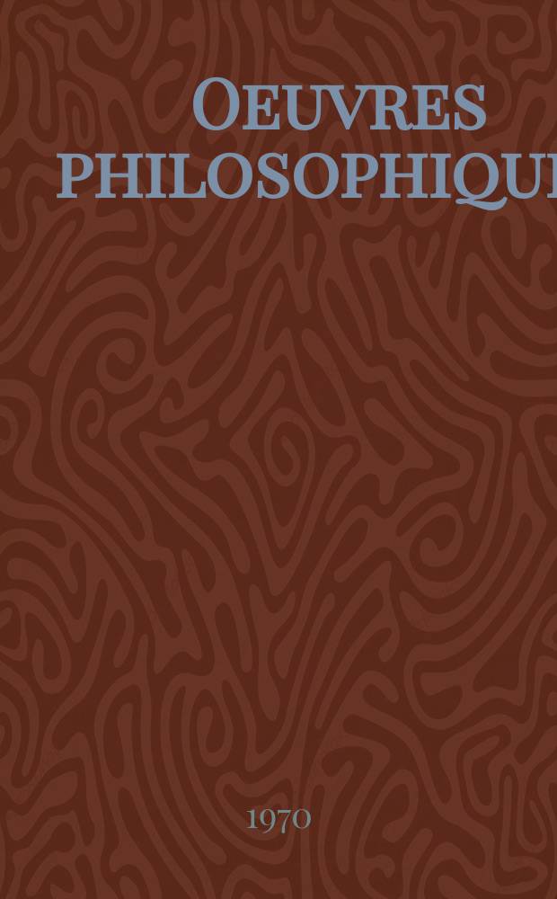 Oeuvres philosophiques
