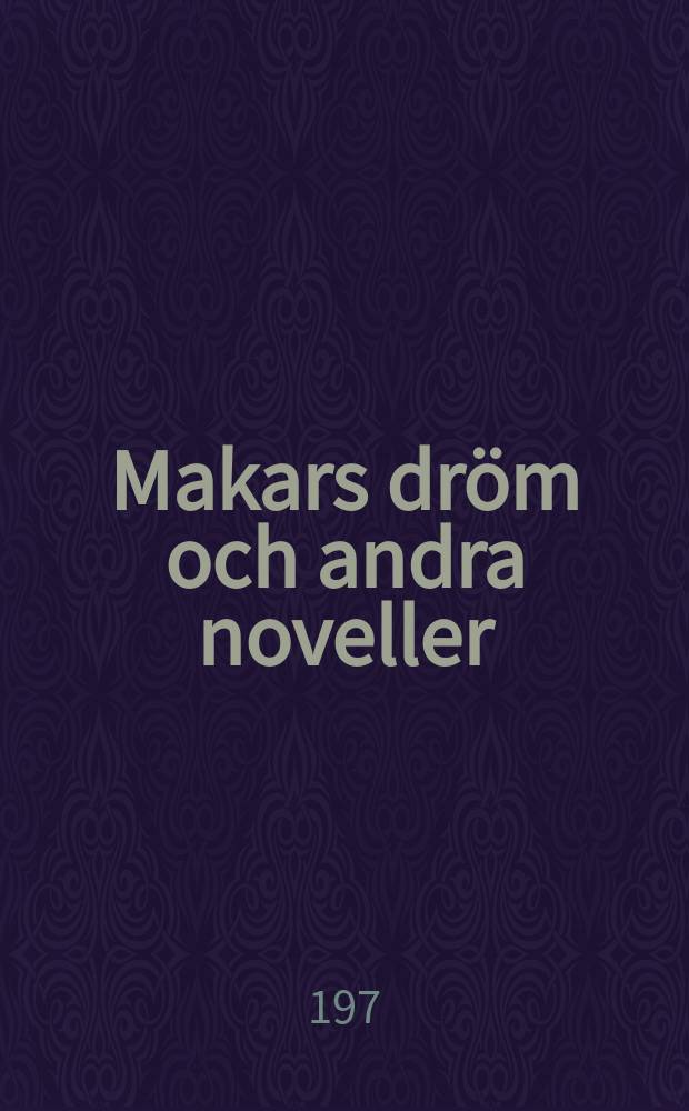 Makars dr&ouml;m och andra noveller