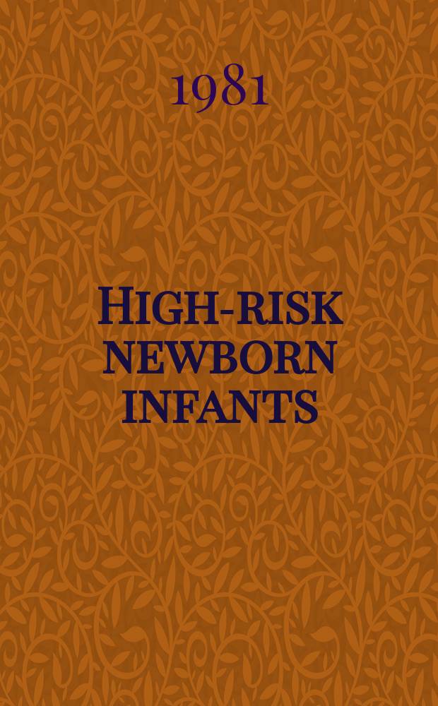 High-risk newborn infants : The basis for intensive nursing care