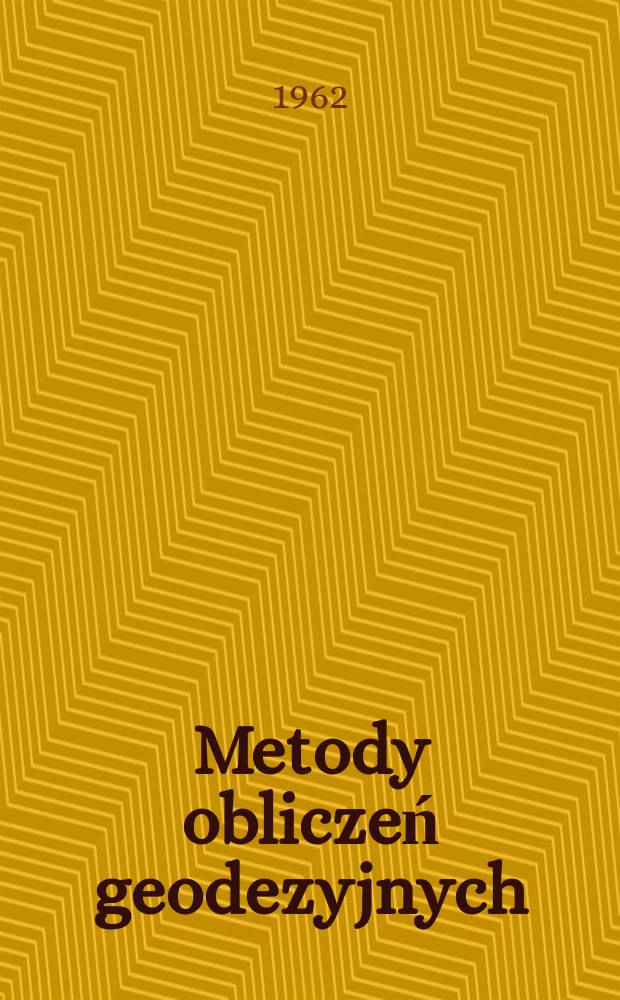 Metody obliczeń geodezyjnych