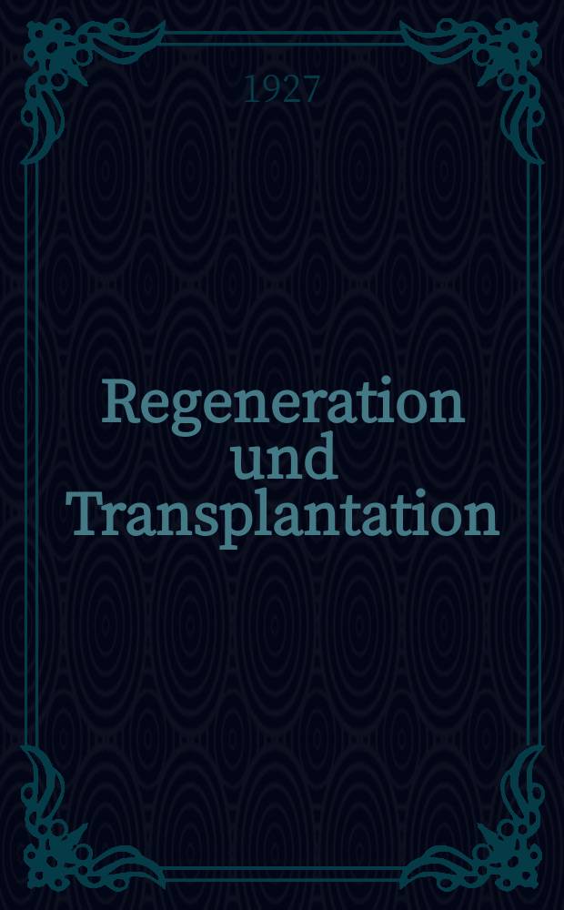 Regeneration und Transplantation