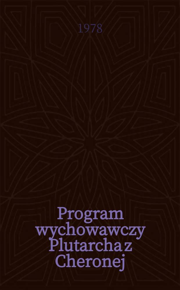 Program wychowawczy Plutarcha z Cheronej