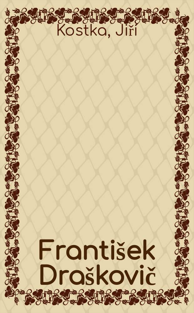 Franti&scaron;ek Dra&scaron;kovič : Album
