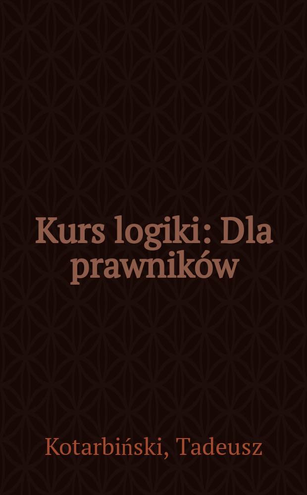 Kurs logiki : Dla prawników