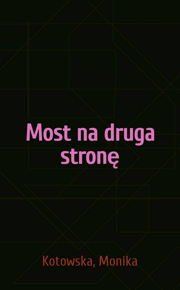 Most na druga stronę : Opowiadania