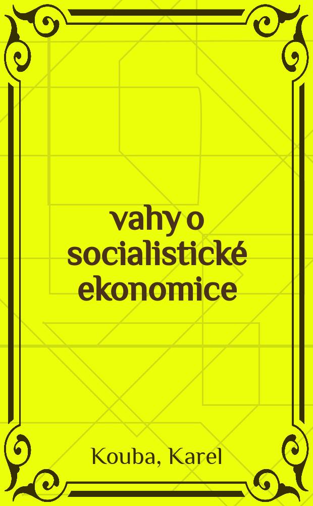 &Uacute;vahy o socialistick&eacute; ekonomice