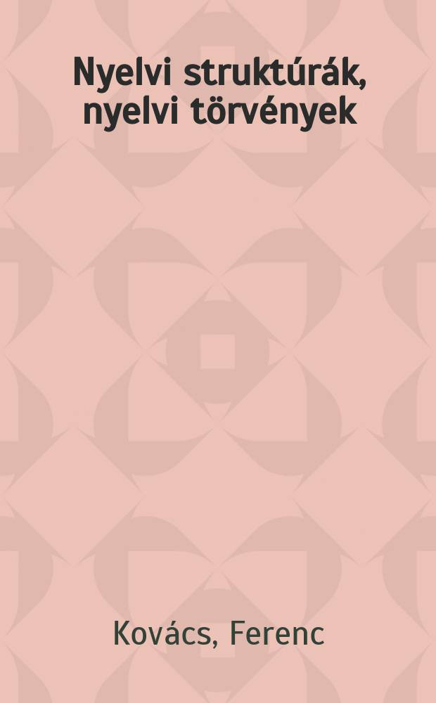 Nyelvi struktúrák, nyelvi törvények