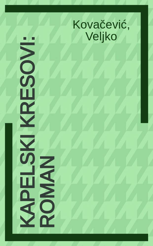 Kapelski kresovi : Roman