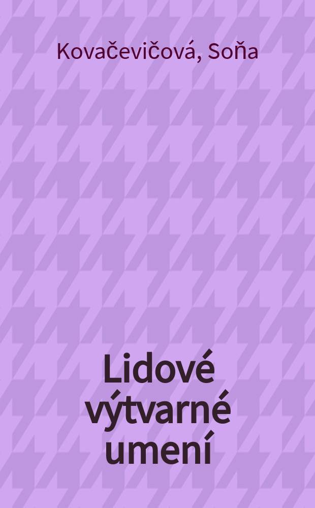 Lidov&eacute; v&yacute;tvarn&eacute; umen&iacute;