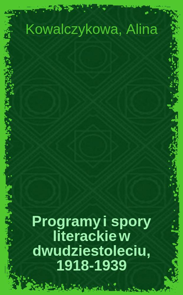 Programy i spory literackie w dwudziestoleciu, 1918-1939