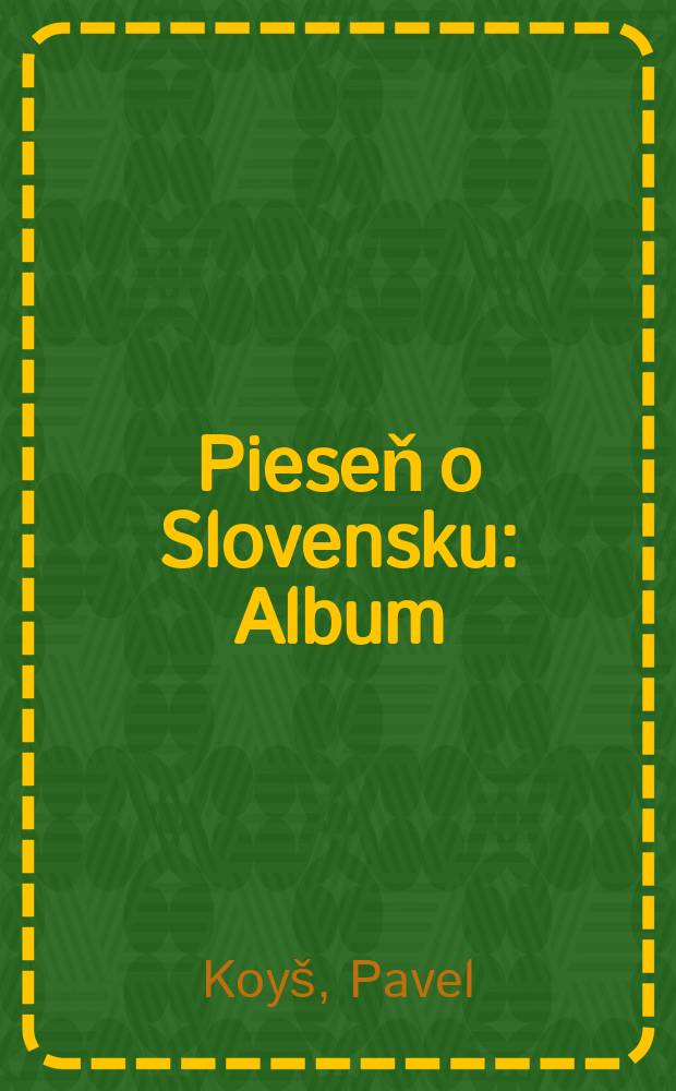 Pieseň o Slovensku : Album