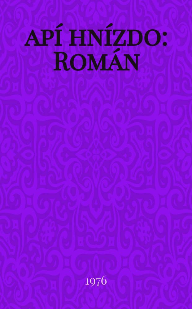 Čapí hnízdo : Román