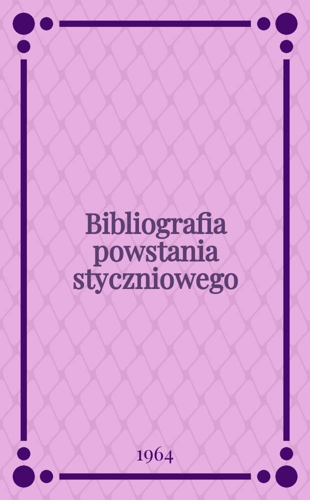Bibliografia powstania styczniowego