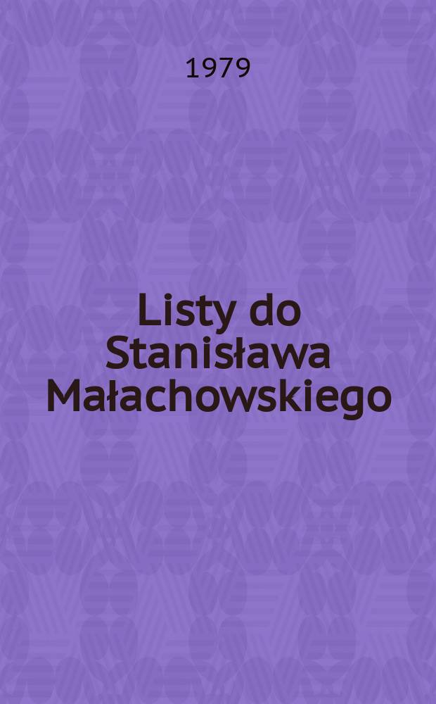 Listy do Stanisława Małachowskiego