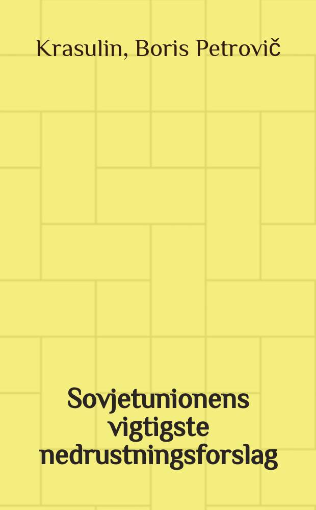 Sovjetunionens vigtigste nedrustningsforslag