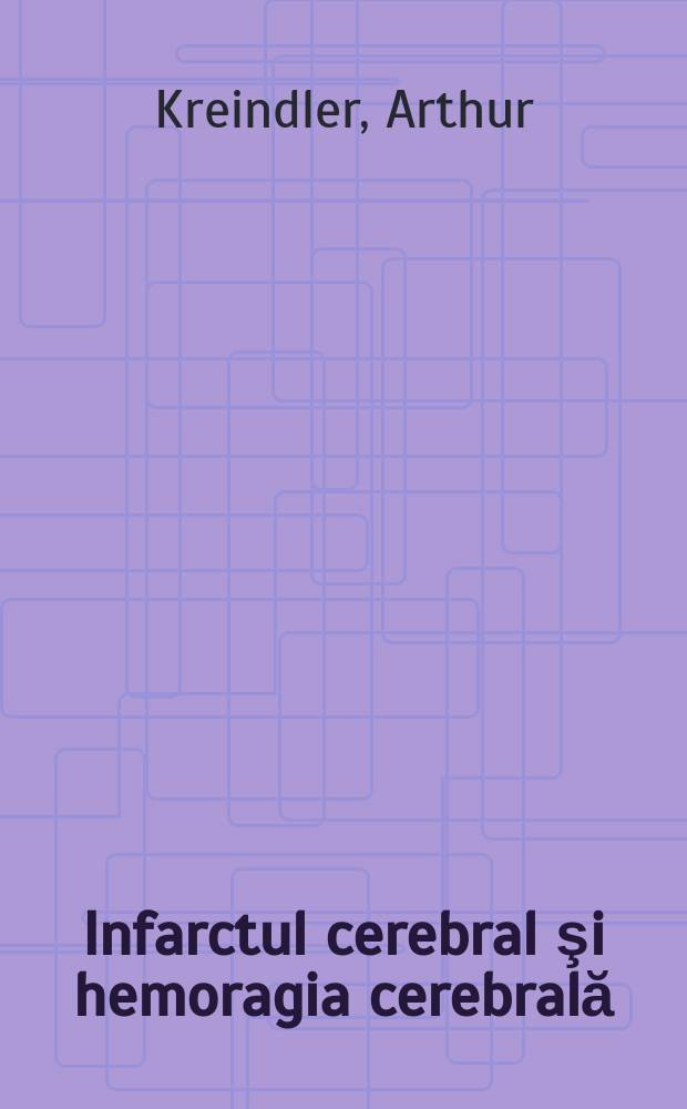 Infarctul cerebral şi hemoragia cerebrală
