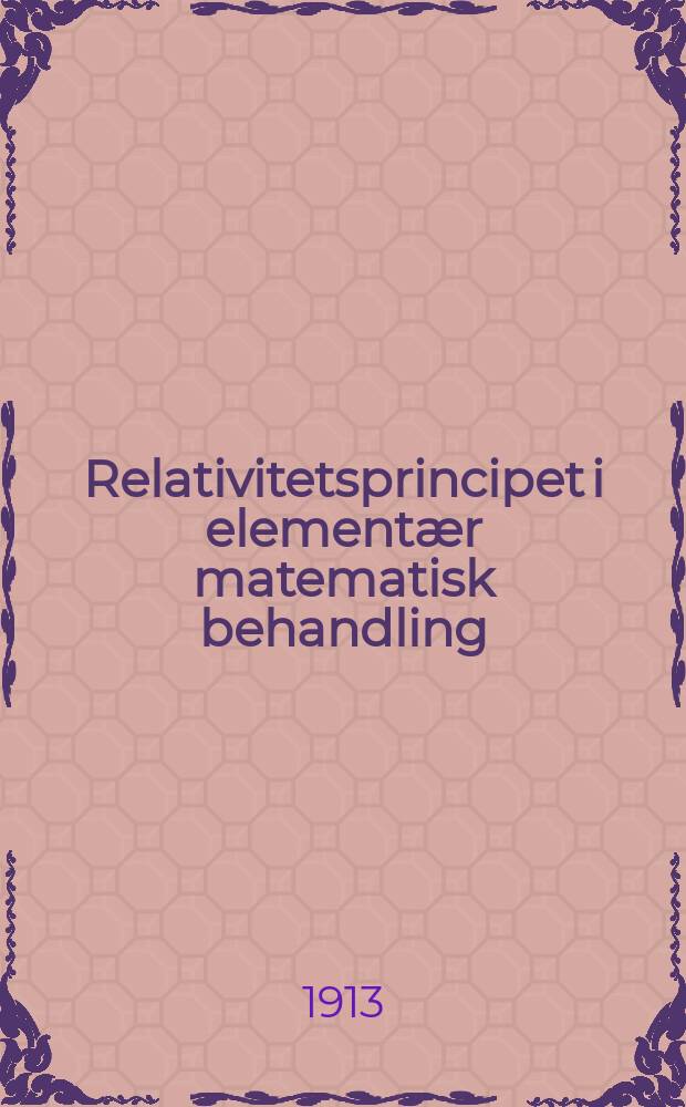 Relativitetsprincipet i elementær matematisk behandling
