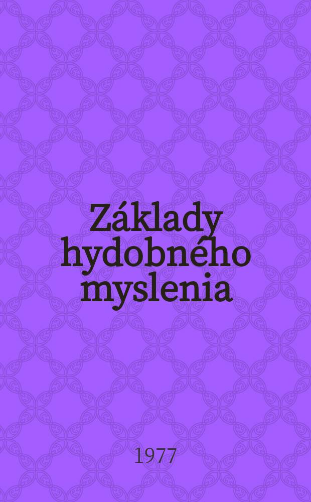Základy hydobného myslenia