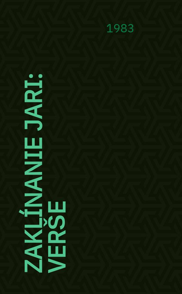 Zaklínanie jari : Verše