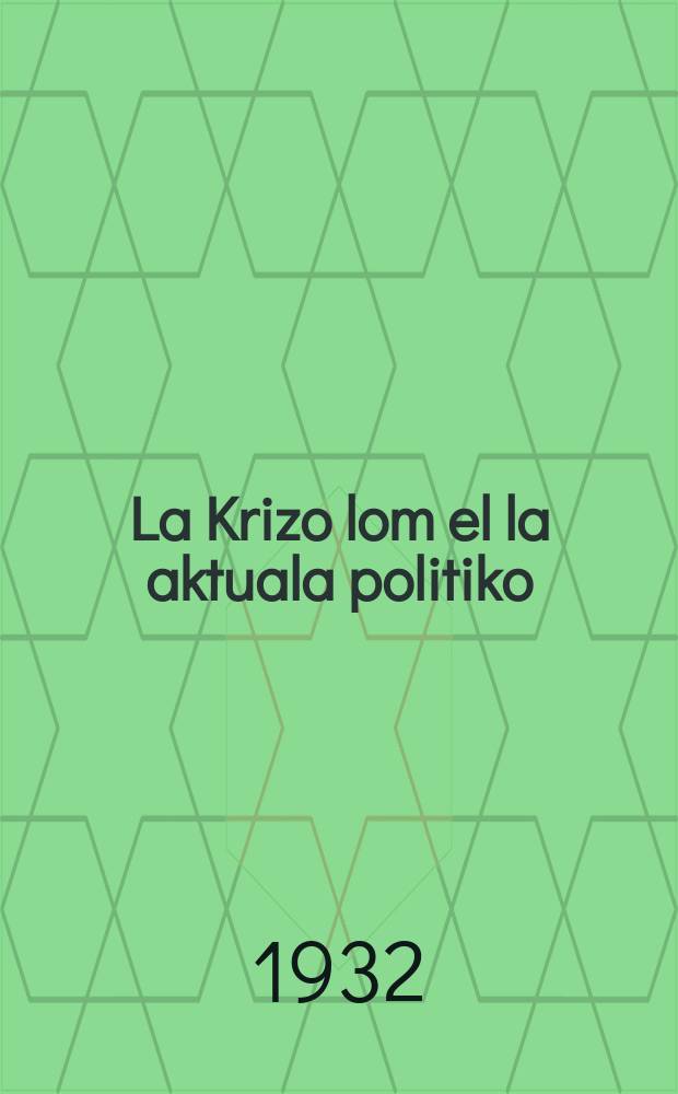 La Krizo lom el la aktuala politiko