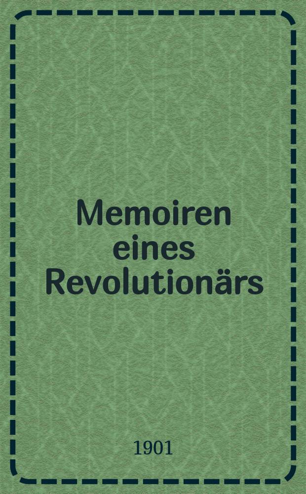 Memoiren eines Revolutionärs : In 2 Bd