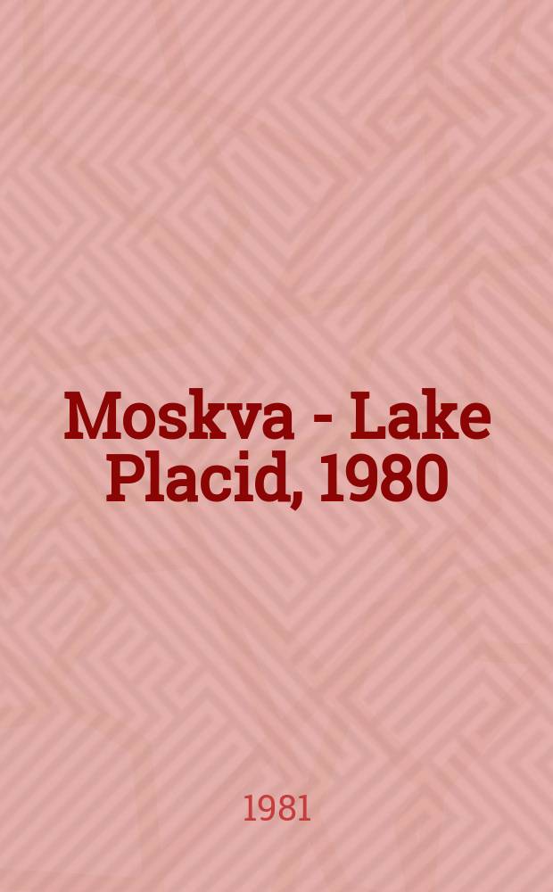 Moskva - Lake Placid, 1980
