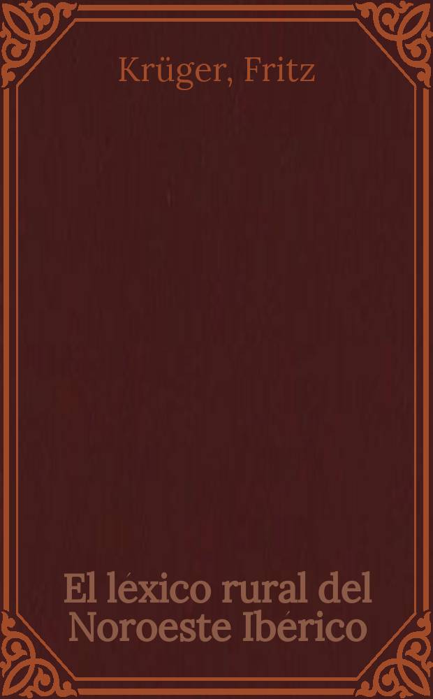 El léxico rural del Noroeste Ibérico