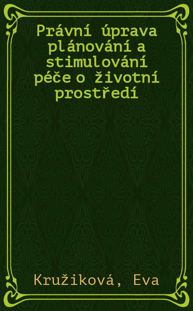 Právní úprava plánování a stimulování péče o životní prostředí