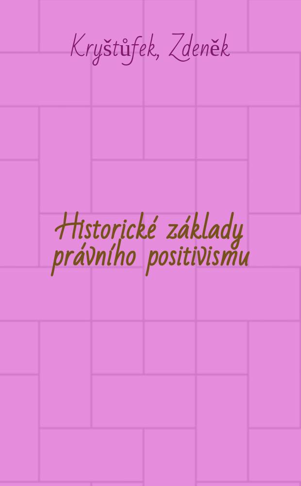 Historické základy právního positivismu