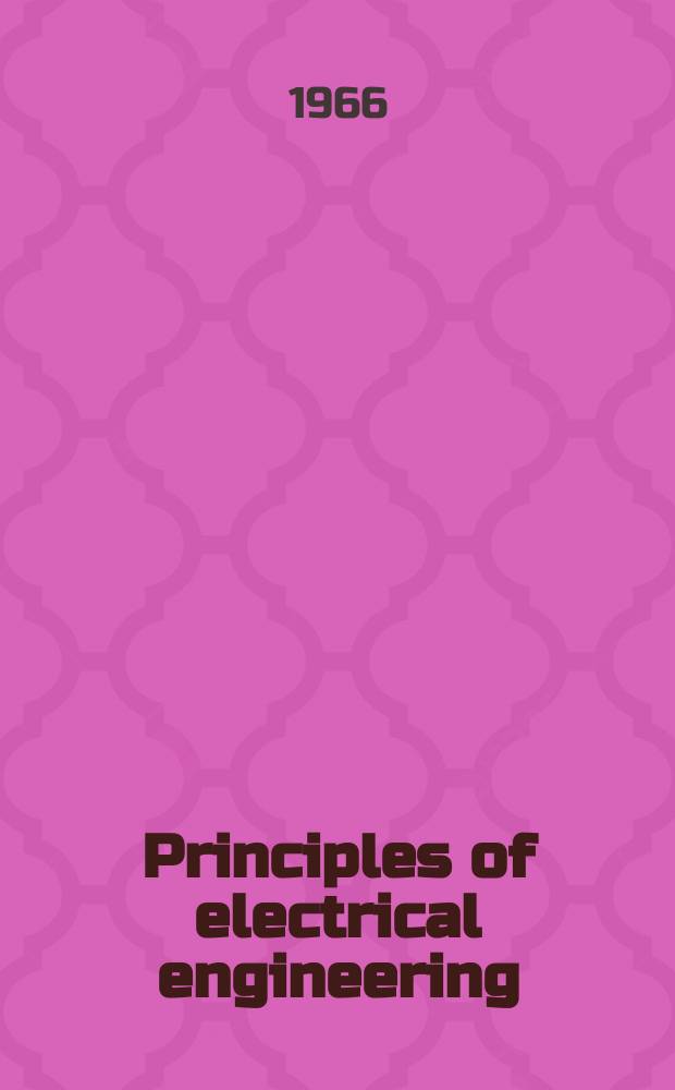 Principles of electrical engineering : A text-book for the students of the department with teaching in foreign languages