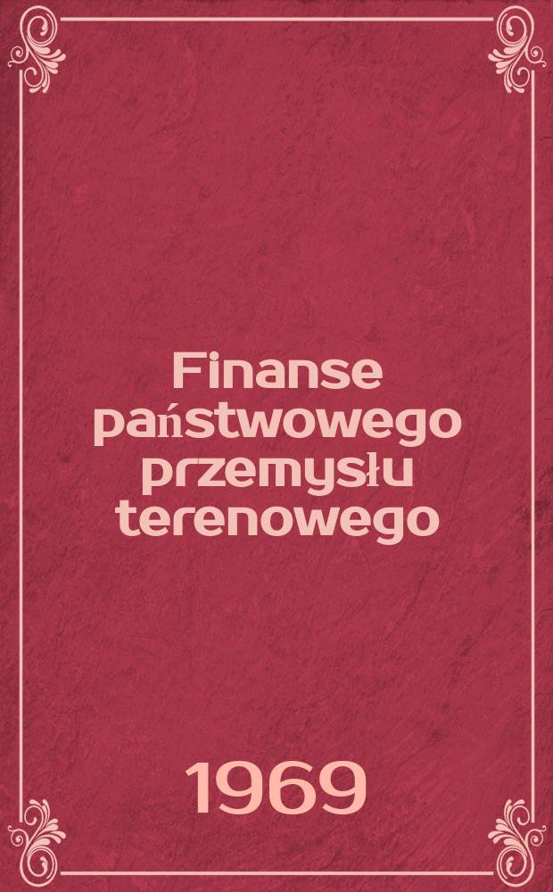 Finanse państwowego przemysłu terenowego