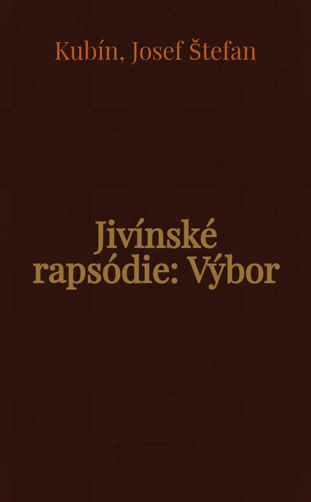 Jivínské rapsódie : Výbor