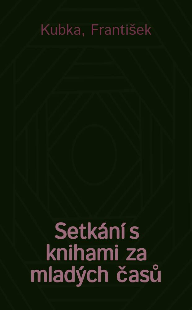 Setkání s knihami [za mladých časů : Sborník statí