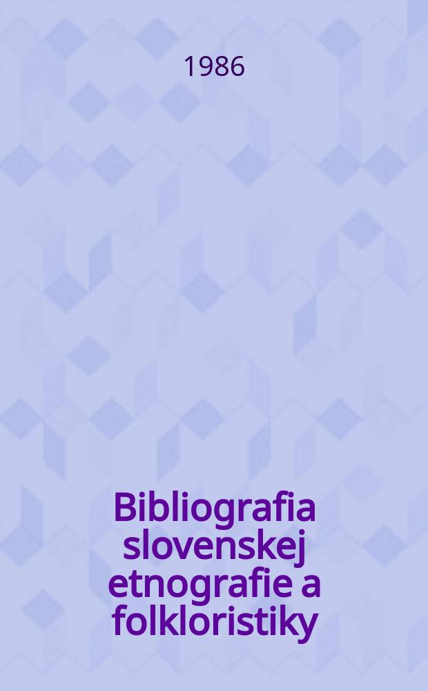 Bibliografia slovenskej etnografie a folkloristiky