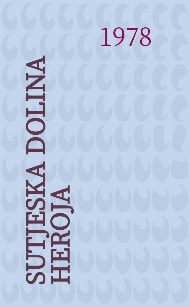 Sutjeska dolina heroja