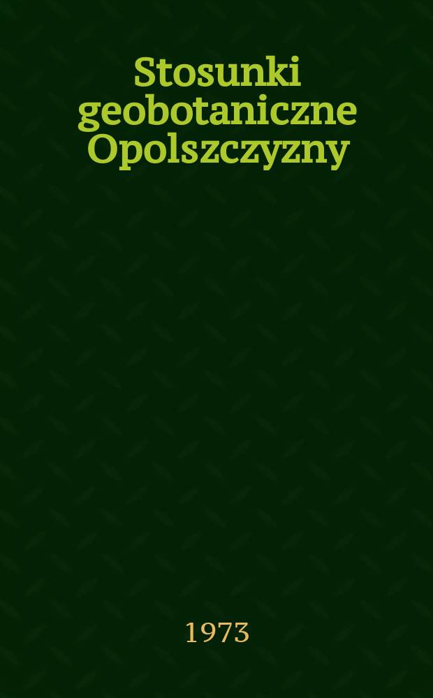 Stosunki geobotaniczne Opolszczyzny