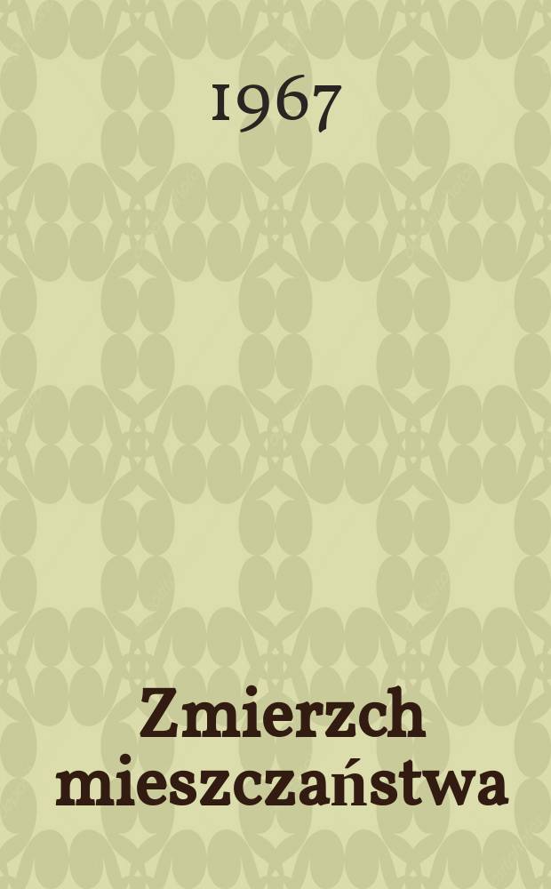 Zmierzch mieszczaństwa : Immoralizm, nihilizm, faszyzm