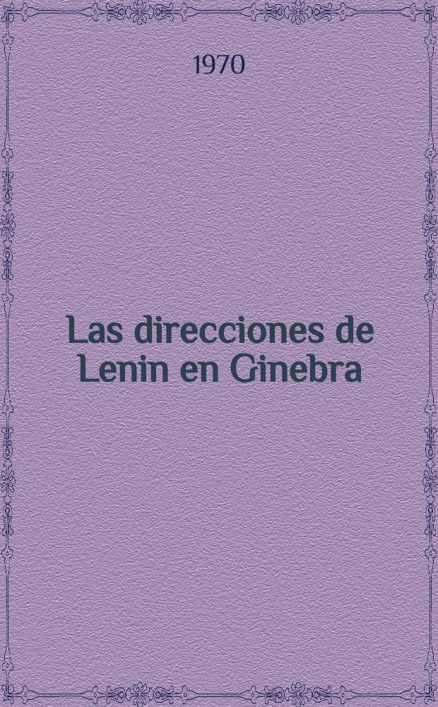 Las direcciones de Lenin en Ginebra : Trad. del ruso ...